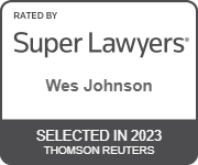 Rated By Super Lawyers | Wes Johnson | Selected In 2022 | Thomson Reuters